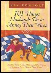 101 Things Husbands Do to Annoy Their Wives