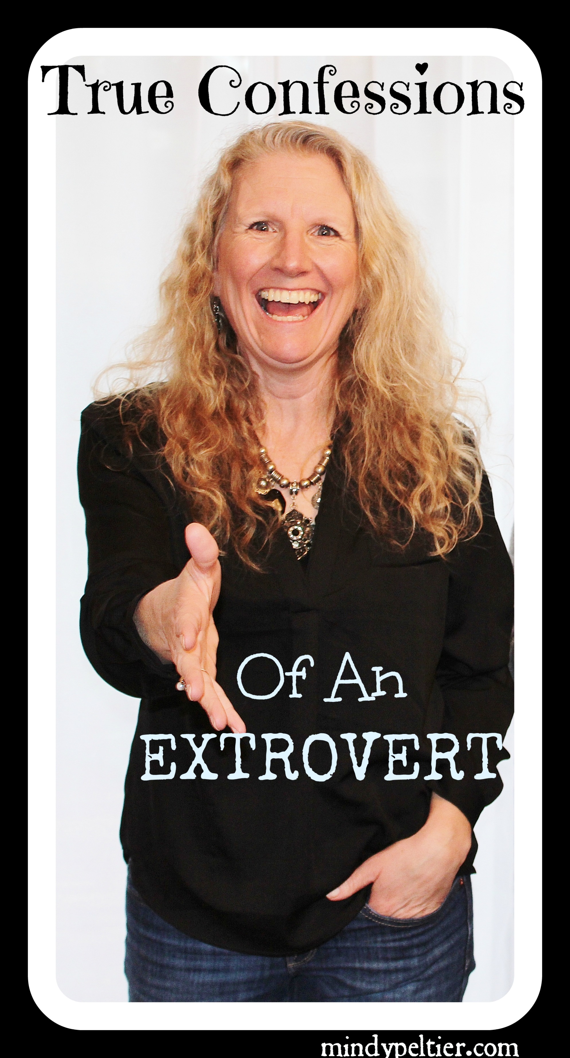 True Confessions of an Extrovert