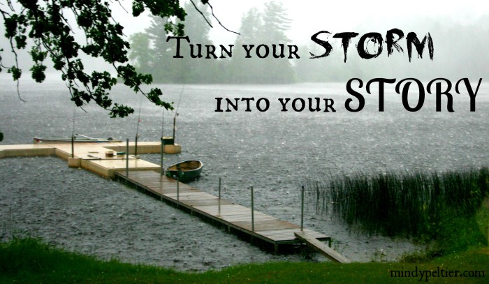 Turn your STORM into your STORY. @MindyJPeltier