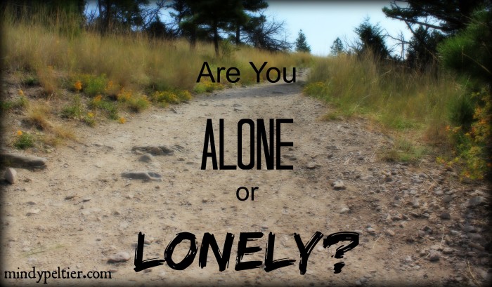 Are you ALONE or LONELY @MindyJPeltier