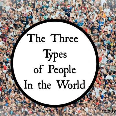 The Three Types of People in the World